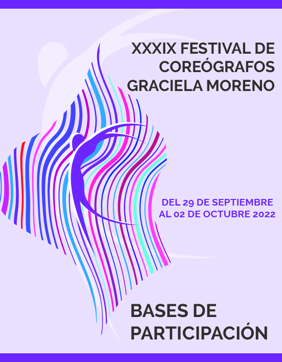 Abierta convocatoria XXXIX Festival de Coreógrafos Graciela Moreno