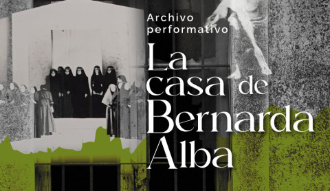 Archivo performativo: La casa de Bernarda Alba