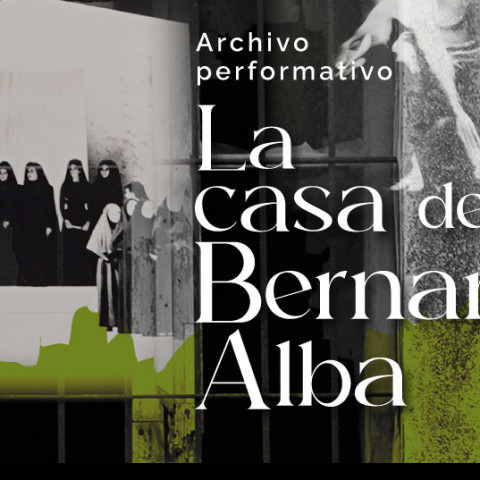 Archivo performativo: La casa de Bernarda Alba